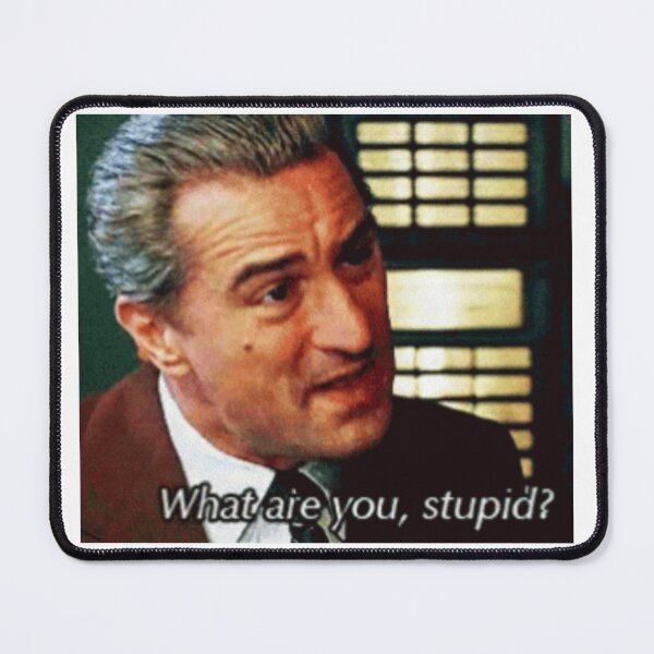 Item preview, Stupid Robert Deniro - Jimmy Conway 2 designed and sold by Operations.