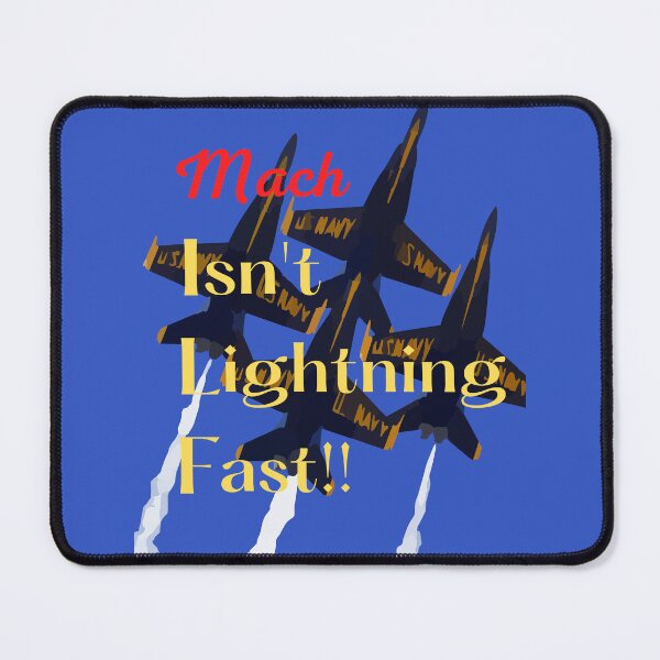Item preview, Mach Isn't Lightning Fast designed and sold by BurstBlue-1.