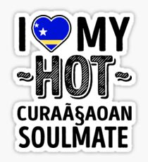 I Love My HOT Curaçaoan Soulmate - Cute Curaçao Couples Romantic Love T-Shirts & Stickers Sticker