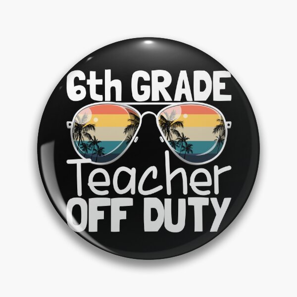 Artikelvorschau, Teacher Off Duty Last Day School 6th Grade Teacher Off Duty Gear entworfen und verkauft von DynamicDesign.