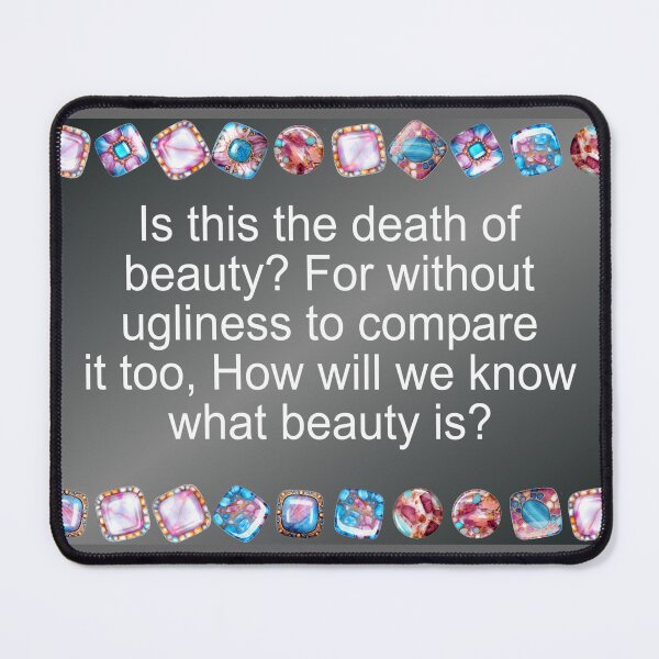Item preview, Ugly Beauty - Beautiful Ugliness designed and sold by shakespeare1212.