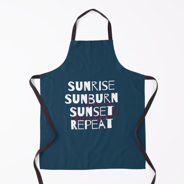 Item preview, Sunrise Sunburn Sunset Repeat     designed and sold by MelidesignSTD.