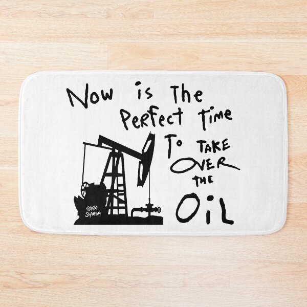 Item preview, Perfect Time For Oil; designed and sold by StickerApe.