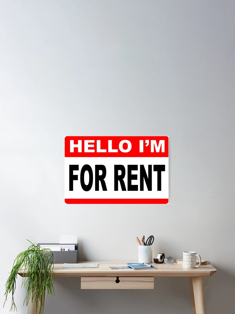 Thumbnail 2 of 3, Poster, Hello I Am For Rent; designed and sold by StickerApe.