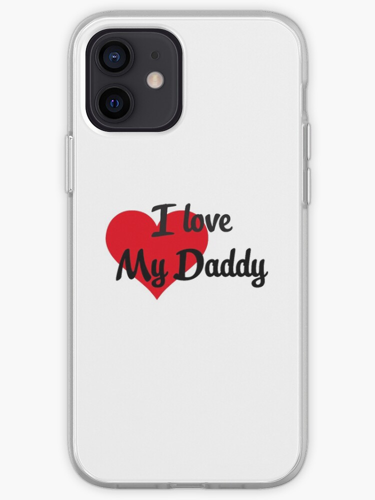 Black I Love My Daddy With Red Heart For T Shirts Stickers Etc On Transparent Background Iphone Case Cover By Maxaltamor Redbubble