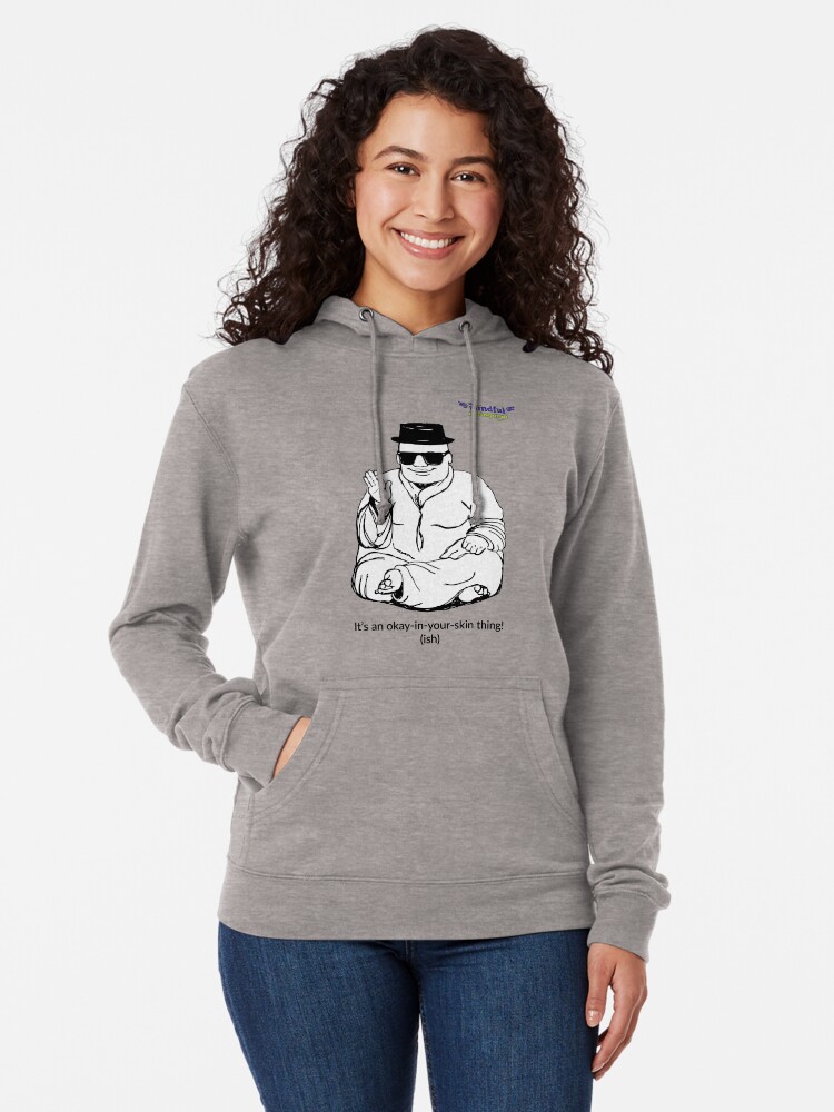 Alternate view of It's an okay-in-your-skin-thing! Lightweight Hoodie