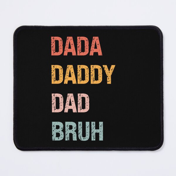 Item preview, Dada Daddy Dad Bruh  designed and sold by kelvinmunene13.