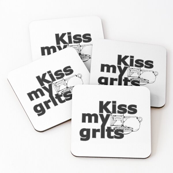 Item preview, Kiss my grits! designed and sold by Oopsie-Daisy.