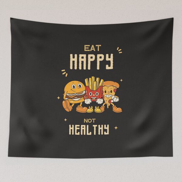 Item preview, Eat happy not healthy designed and sold by Prahaano Designs.