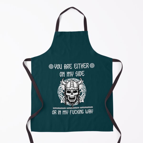 Item preview, You are Either on my Side or in My Way - Viking Nordic Quote designed and sold by juanittantorres.