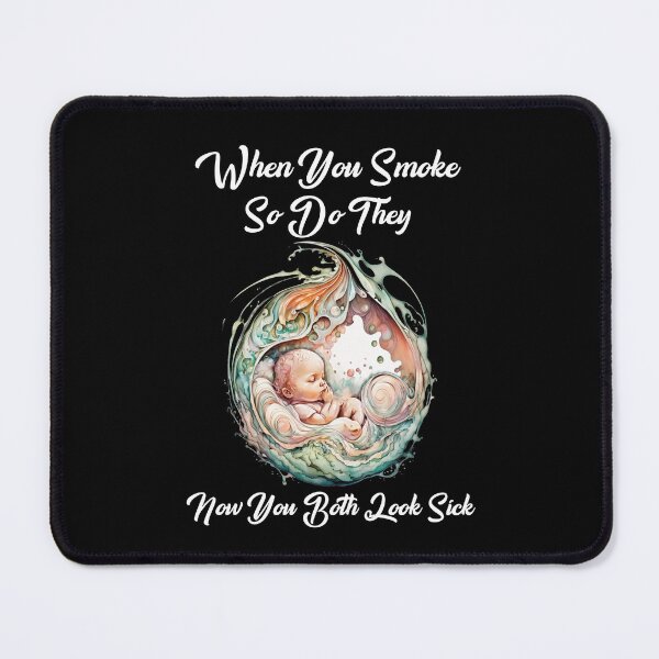 Item preview, When You Smoke So Do They Now You Both Look Sick. designed and sold by Jeny Lisa.