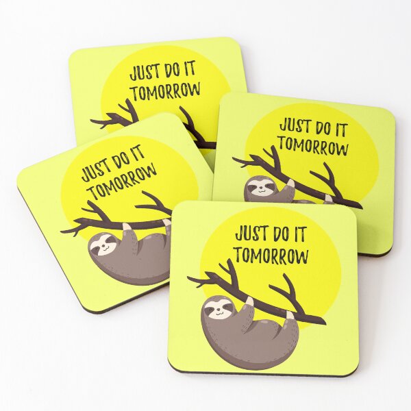 Item preview, Just Do It Tomorrow designed and sold by Mahe-Art.