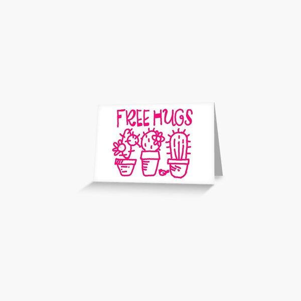 Free hugs my love Greeting Card