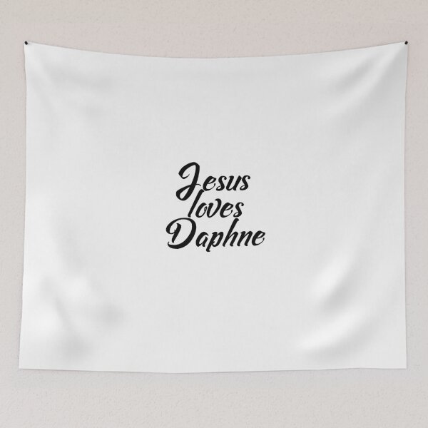 Item preview, Jesus loves Daphne designed and sold by Shalomjoy.
