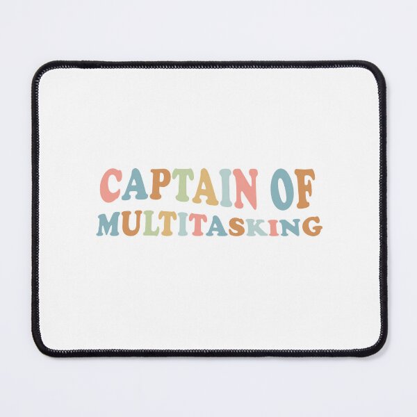 Item preview, Captain of MULTITASKING designed and sold by jazzydevil.