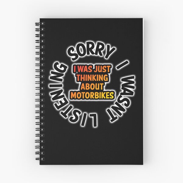 Item preview, Sorry I Wasnt listening, I Was Thinking About Motorbikes designed and sold by ianearthcore.