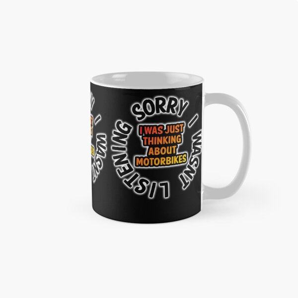 Item preview, Sorry I Wasnt listening, I Was Thinking About Motorbikes designed and sold by ianearthcore.