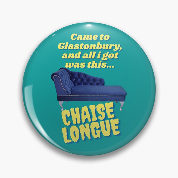 Item preview, Went To Glasto All I Got Was This Chaise Longue (Wet Leg) - Glastonbury Festival Tent Camping Music  designed and sold by axtona.