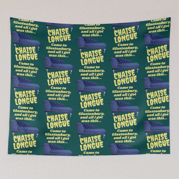 Item preview, Went To Glasto All I Got Was This Chaise Longue (Wet Leg) - Glastonbury Festival Tent Camping Music  designed and sold by axtona.