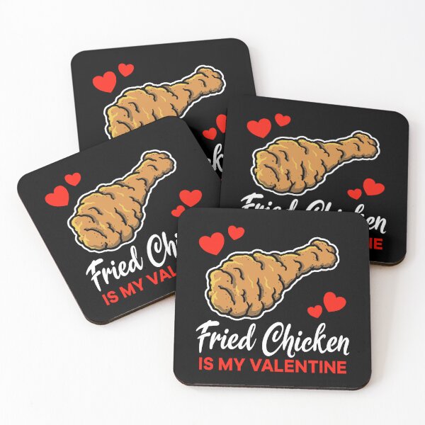 Item preview, Fried Chicken is my valentine saying designed and sold by jonmlam.