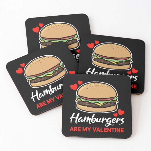 Item preview, Hamburgers are my valentine saying designed and sold by jonmlam.