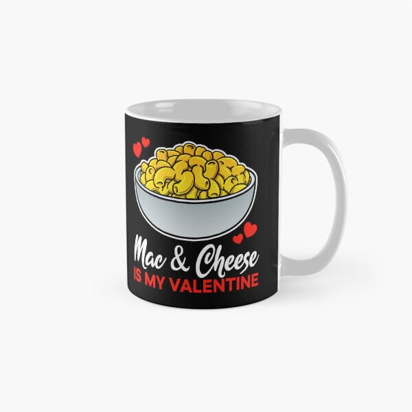 Item preview, Mac and Cheese is my valentine saying designed and sold by jonmlam.
