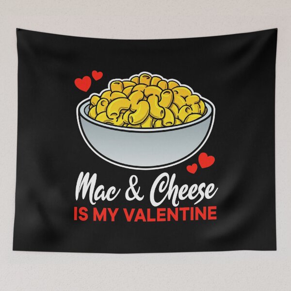 Aperçu de l'œuvre Mac and Cheese is my valentine saying créée et vendue par jonmlam.