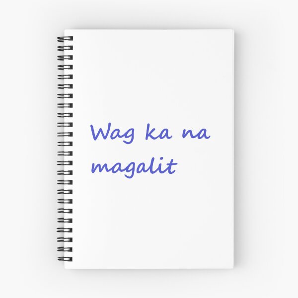 Item preview, Wag ka na magalit = Don't be mad TAGALOG designed and sold by PabloBSanchez.