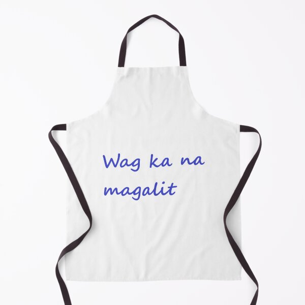Item preview, Wag ka na magalit = Don't be mad TAGALOG designed and sold by PabloBSanchez.