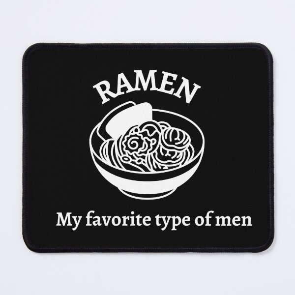 Item preview, Ramen - My Favorite Type Of Men  designed and sold by EverAfterStudio.