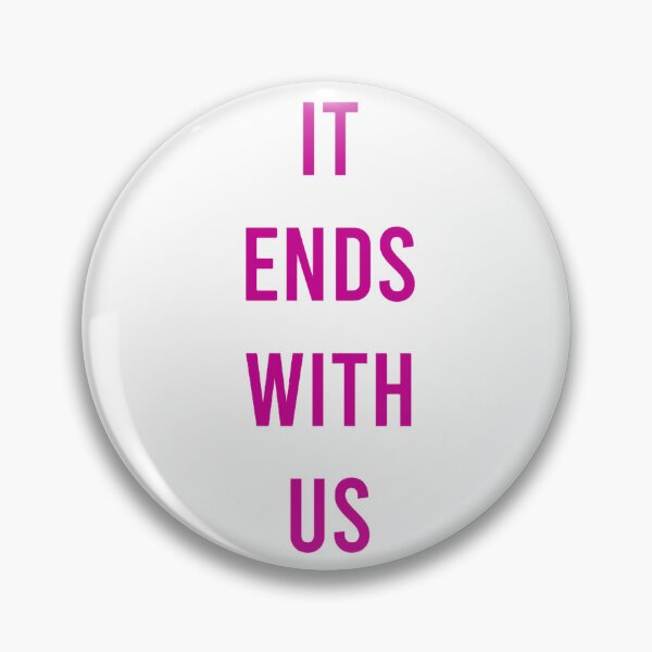 Item preview, It Ends With Us quote by Colleen Hoover designed and sold by ittrombino.