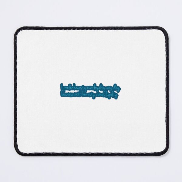 Item preview, It Starts With Us quote "I prefer honestly over loyalty any day, because with honestly comes loyalty" by Colleen Hoover designed and sold by ittrombino.