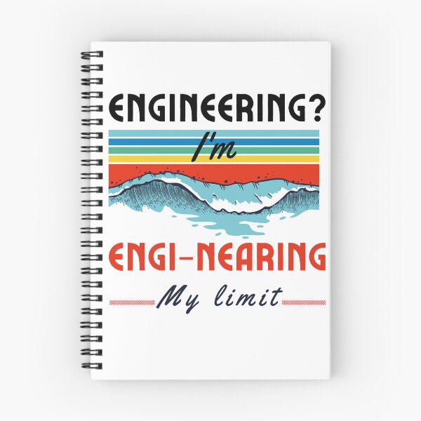 Item preview, Engineering? I'm engi-nearing my limit designed and sold by fattim3.