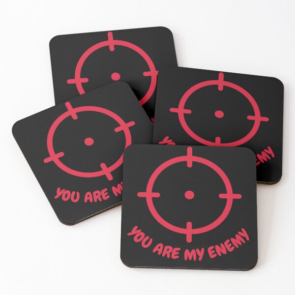Item preview, You are my enemy design for designed and sold by IdeaFuel404.