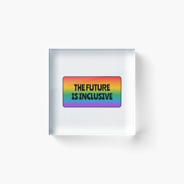 Item preview, The Future Is Inclusive LGBT pride gay Queer rainbow designed and sold by Inspirationmotivation.