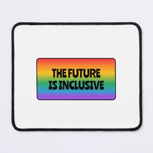 Item preview, The Future Is Inclusive LGBT pride gay Queer rainbow designed and sold by Inspirationmotivation.