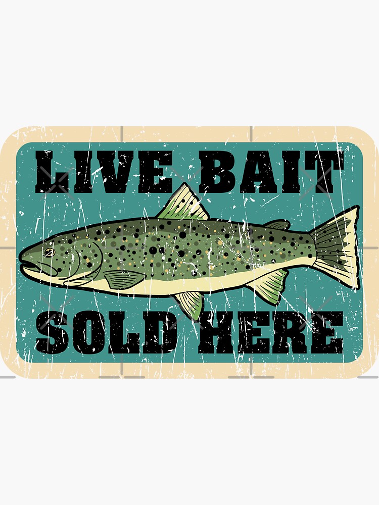 Live Bait Trout Fishing Sticker for Sale by Tazzroid