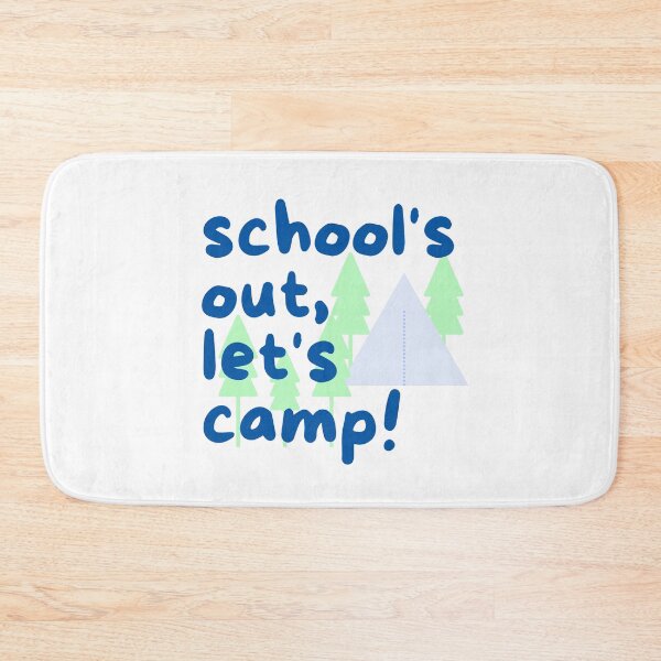 Item preview, Schools out, lets go camping! designed and sold by NorthernSnappy.