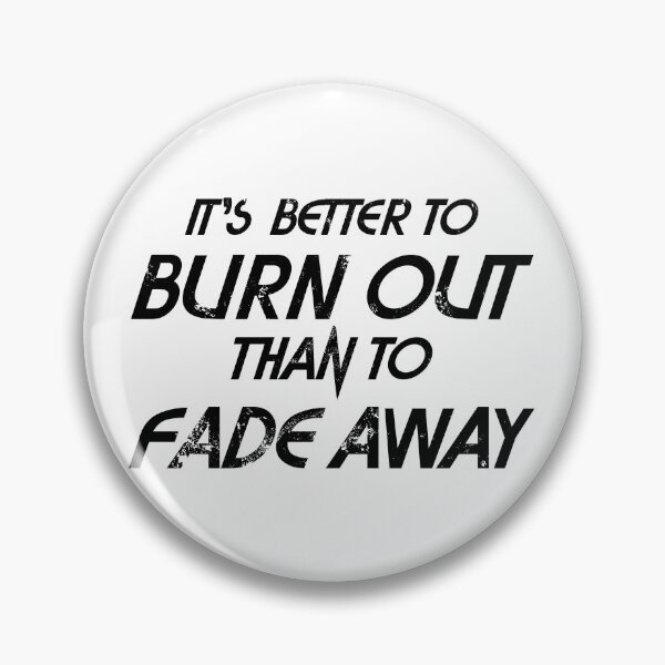 Item preview, It's Better to Burn Out designed and sold by hotshots-design.