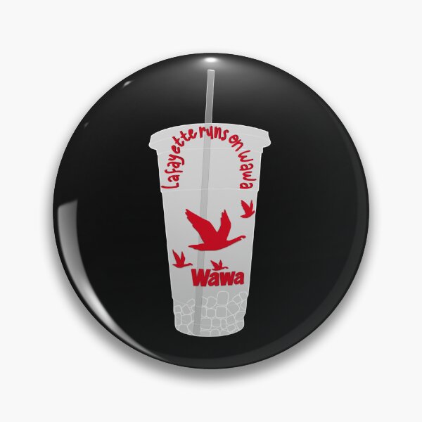 Item preview, Lafayette Runs on Wawa designed and sold by kaelsh82.