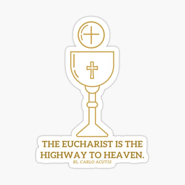 Item preview, The Eucharist is the highway to heaven. designed and sold by gracesnake.