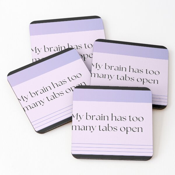 Item preview, My Brain Has Too Many Tabs Open designed and sold by Brookerino.