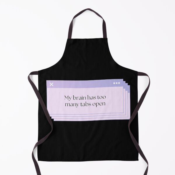Item preview, My Brain Has Too Many Tabs Open designed and sold by Brookerino.