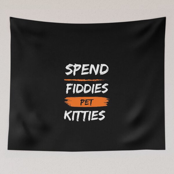 Item preview, Spend fiddies  pet kitties  designed and sold by Hamza Güneş.