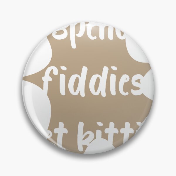 Item preview, Spend fiddies  pet kitties  Suck tiddes  designed and sold by Hamza Güneş.