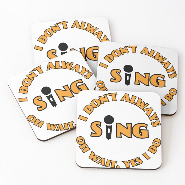 Item preview, I don`t always sing Oh wait, yes I do, Vocal Teacher Singer designed and sold by arwenlavia.