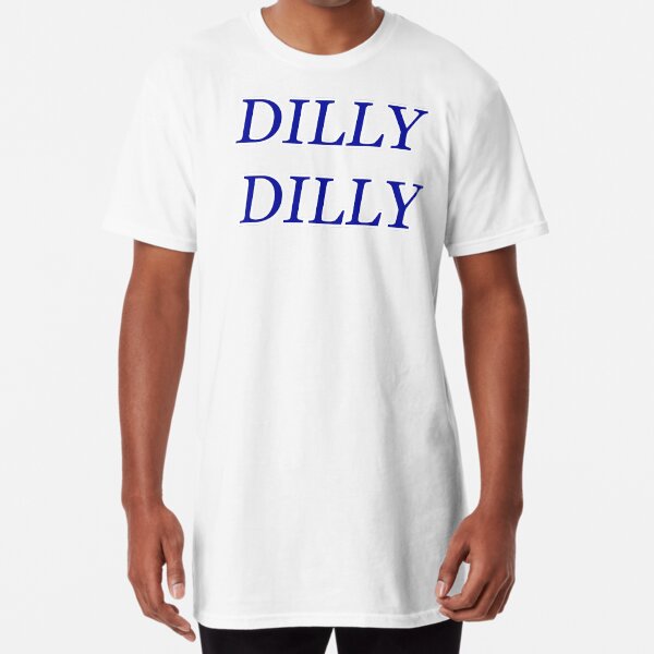 "DILLY DILLY" Tshirt by hookink Redbubble