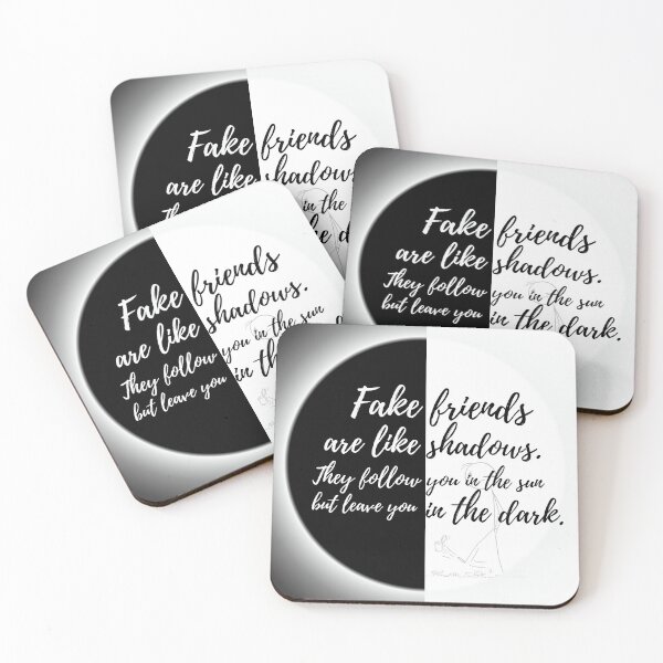 Item preview, Fake Friends Are Like Shadows They Follow you in the sun but leave you in the dark designed and sold by asadk7555.