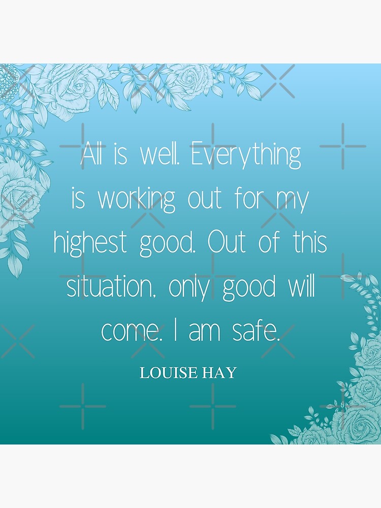 All Is Well in My World  10 Best Louise Hay Affirmations of All