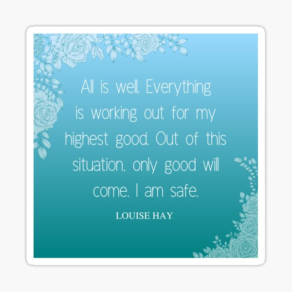 All Is Well in My World  10 Best Louise Hay Affirmations of All